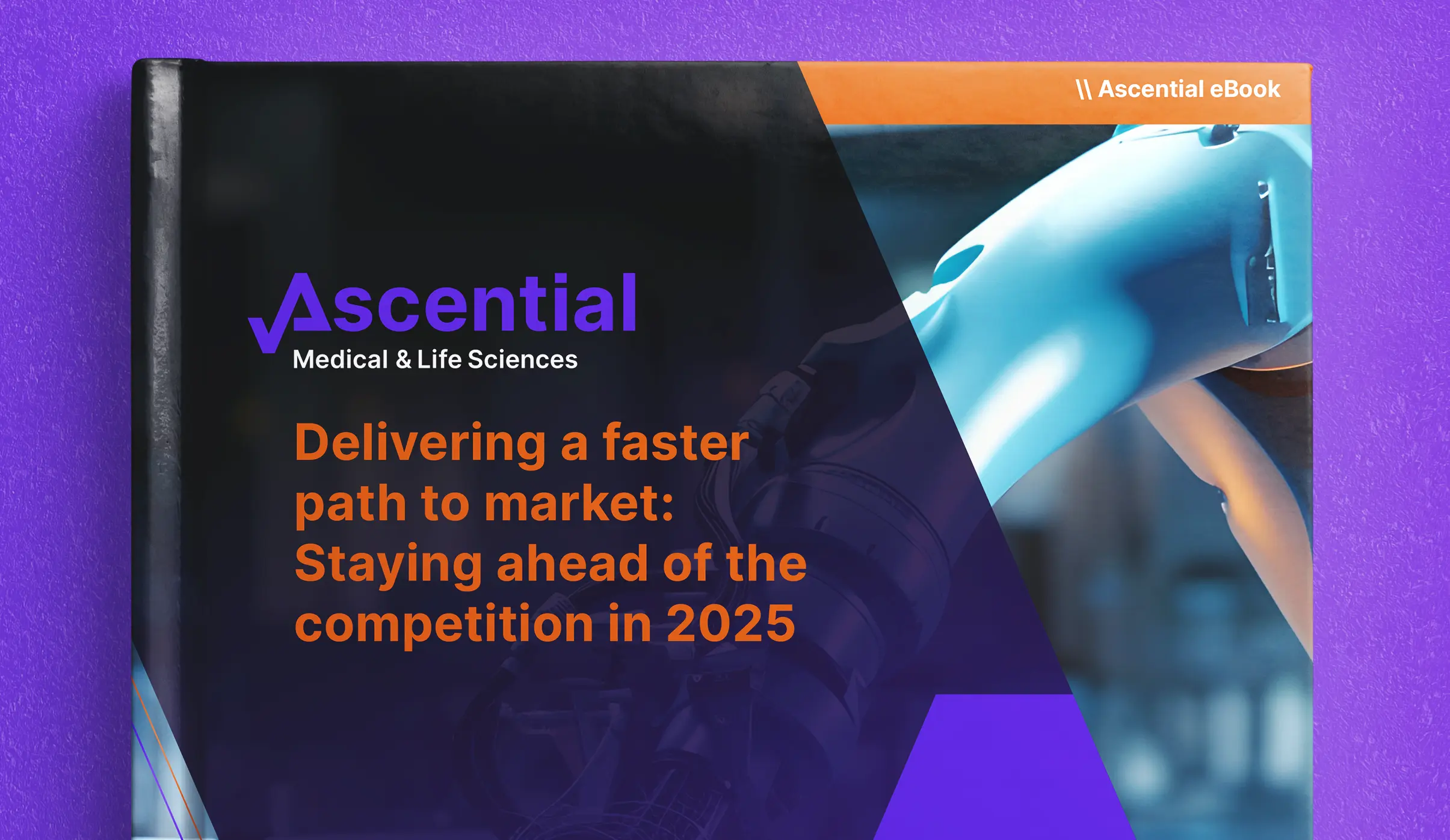 Delivering a faster path to market: Staying ahead of the competition in 2025